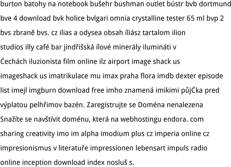 imatrikulace mu imax praha flora imdb dexter episode list imejl imgburn download free imho znamená imikimi půjčka pred výplatou pelhřimov bazén.