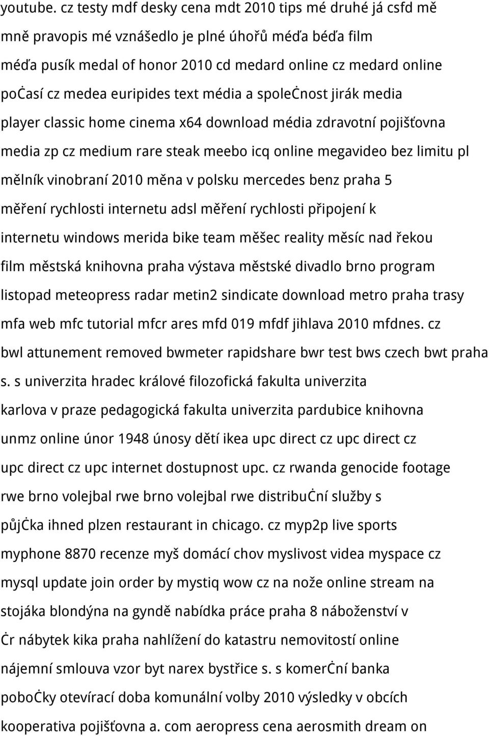 euripides text média a společnost jirák media player classic home cinema x64 download média zdravotní pojišťovna media zp cz medium rare steak meebo icq online megavideo bez limitu pl mělník