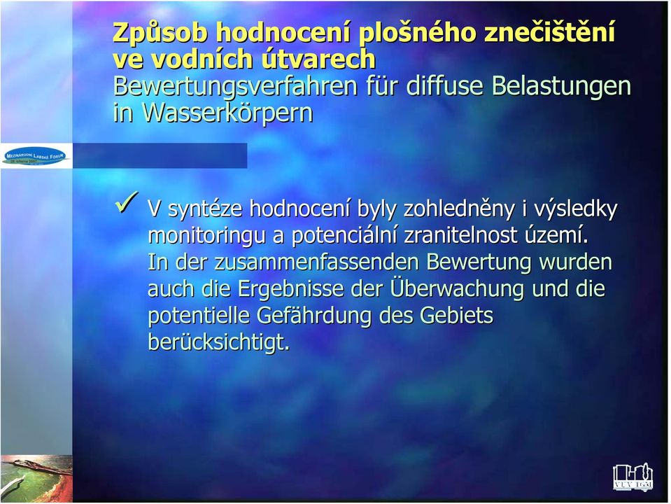 monitoringu a potenciální zranitelnost území.