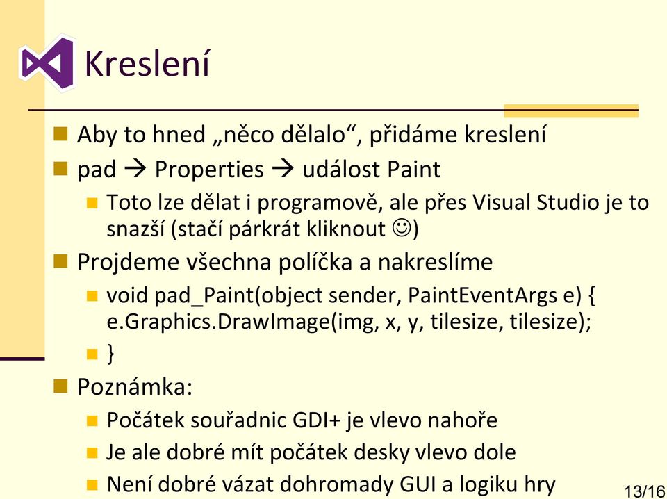 pad_paint(object sender, PaintEventArgs e) { e.graphics.