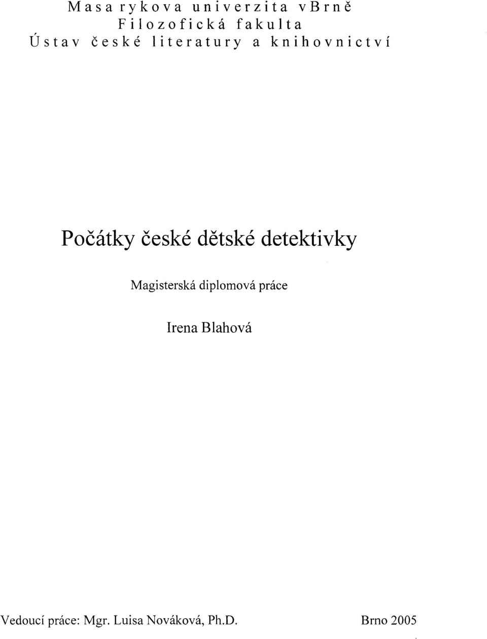 dětské detektivky Magisterská diplomová práce Irena