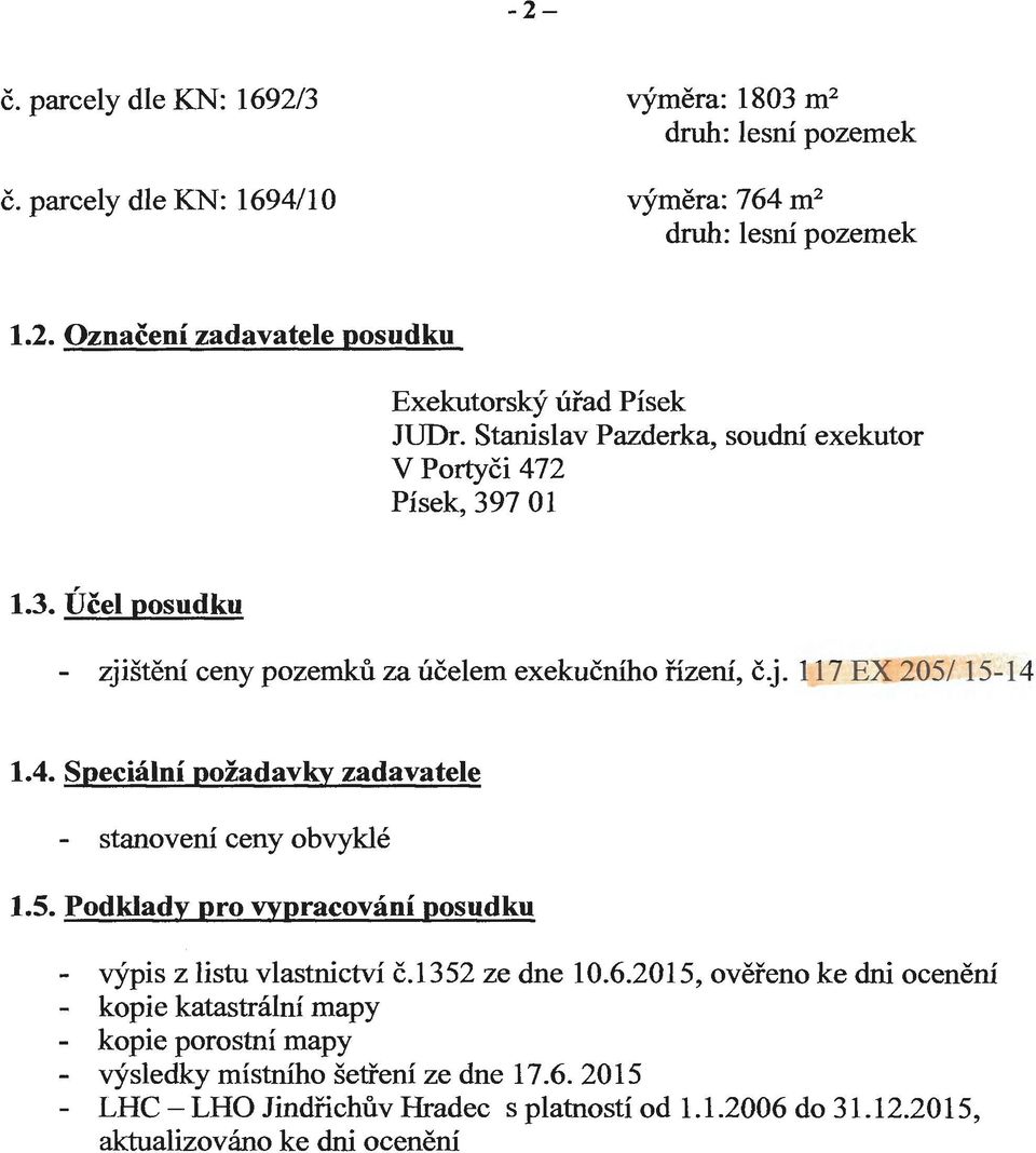 5. Podklady pro vypracování posudku - výpis z listu vlastnictví č.1352 ze dne 10.6.