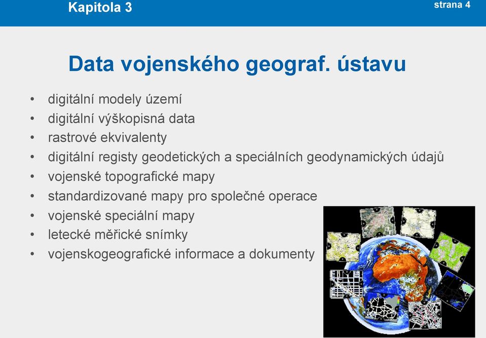 registy geodetických a speciálních geodynamických údajů vojenské topografické mapy