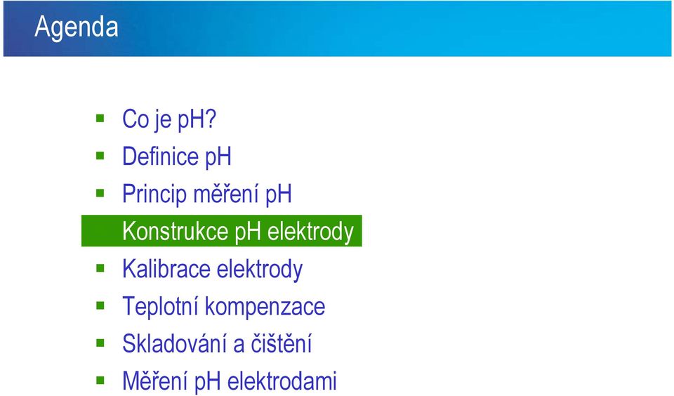 Konstrukce ph elektrody Kalibrace