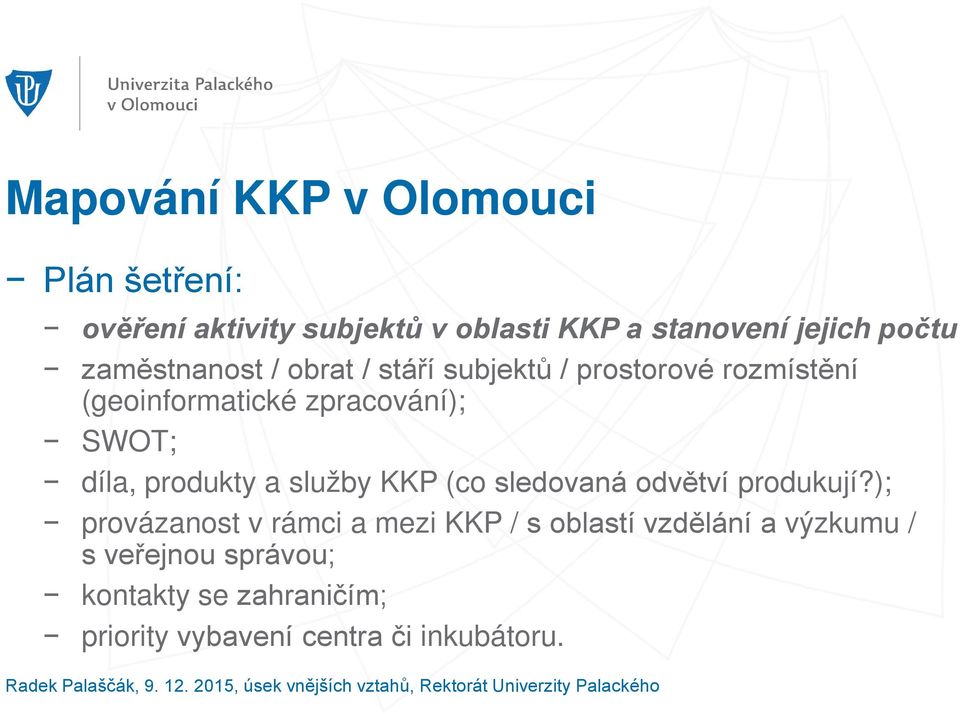 produkty a služby KKP (co sledovaná odvětví produkují?