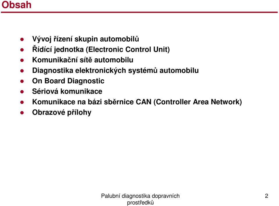 elektronických systémů automobilu On Board Diagnostic Sériová