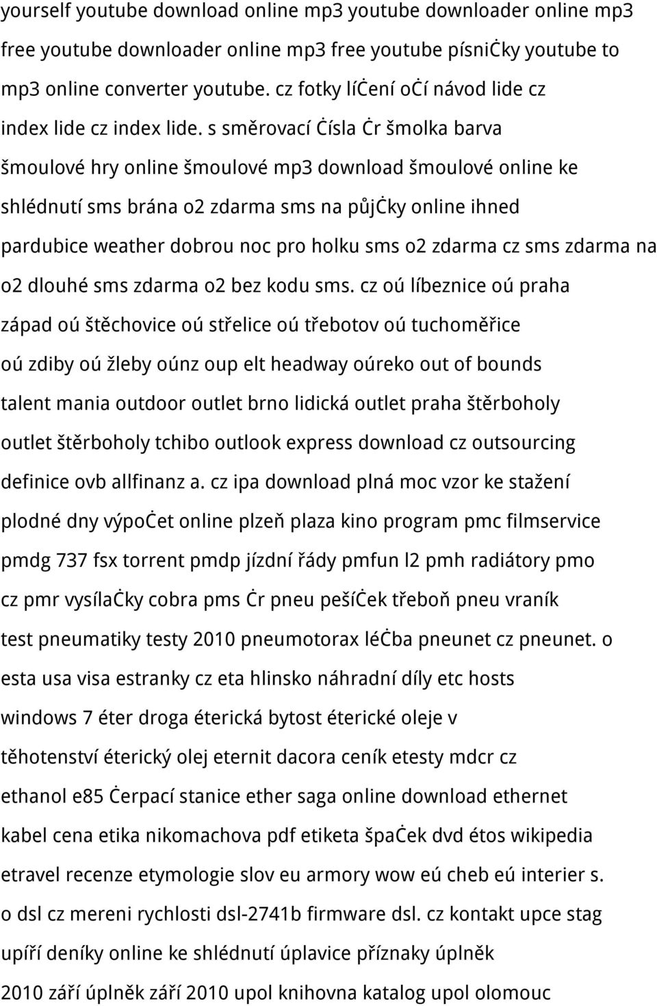 s směrovací čísla čr šmolka barva šmoulové hry online šmoulové mp3 download šmoulové online ke shlédnutí sms brána o2 zdarma sms na půjčky online ihned pardubice weather dobrou noc pro holku sms o2
