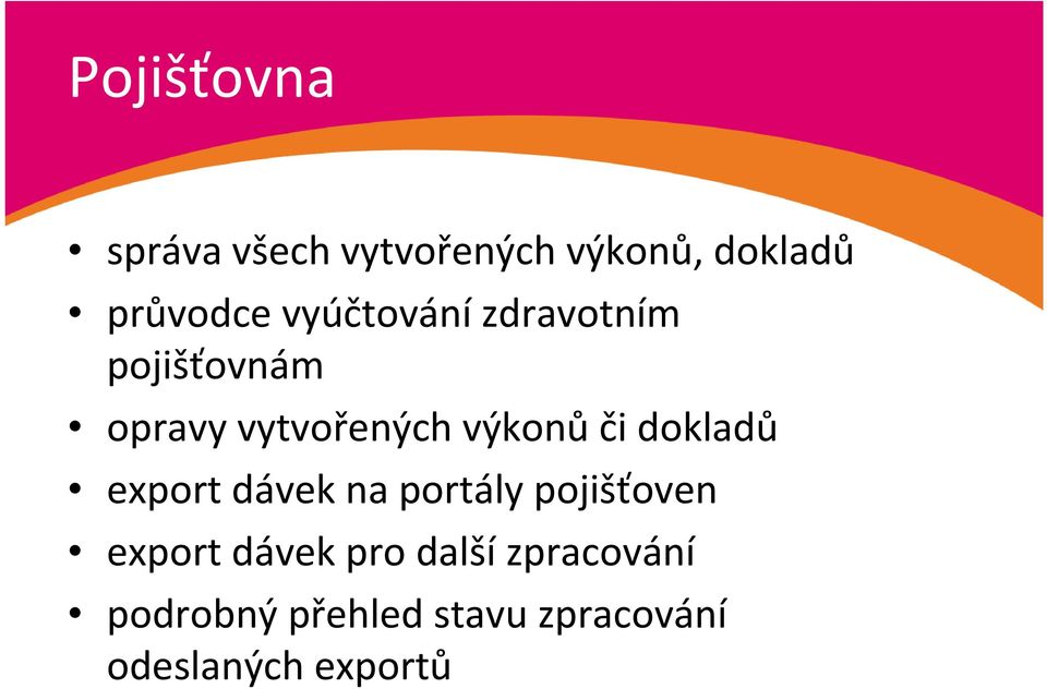 dokladů export dávek na portály pojišťoven export dávek pro