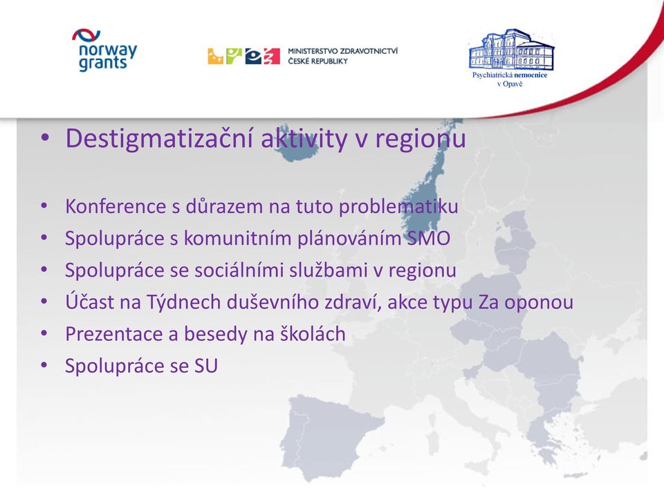 sociálními službami v regionu Účast na Týdnech duševního zdraví,