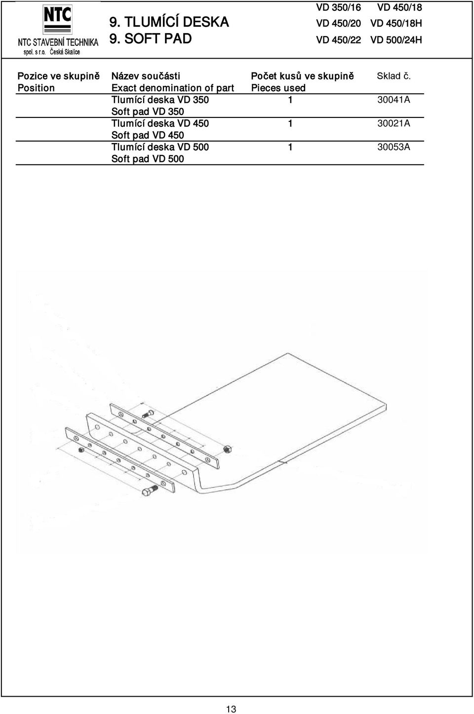 30041A Soft pad VD 350 Tlumící deska VD 450 1 30021A