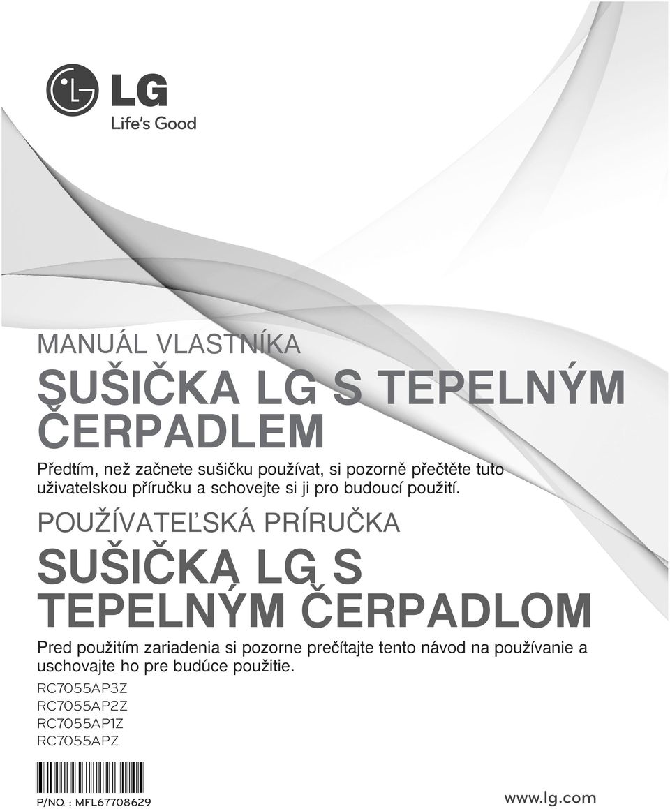 POUÎÍVATEªSKÁ PRÍRUâKA SU IâKA LG S TEPELN M âerpadlom Pred pouïitím zariadenia si pozorne