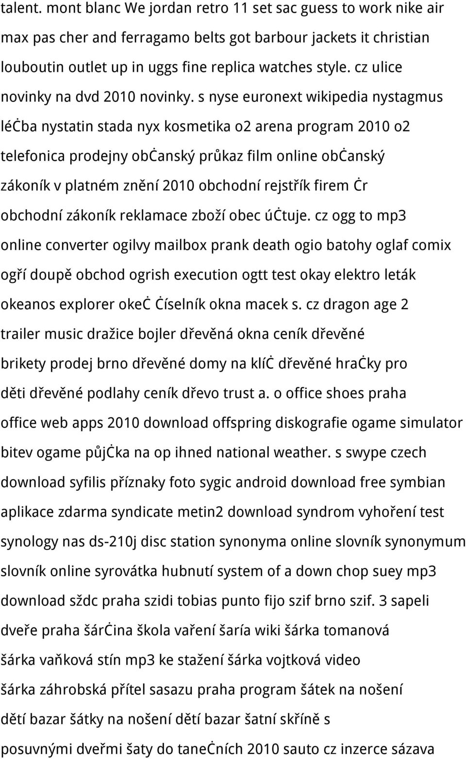 s nyse euronext wikipedia nystagmus léčba nystatin stada nyx kosmetika o2 arena program 2010 o2 telefonica prodejny občanský průkaz film online občanský zákoník v platném znění 2010 obchodní rejstřík