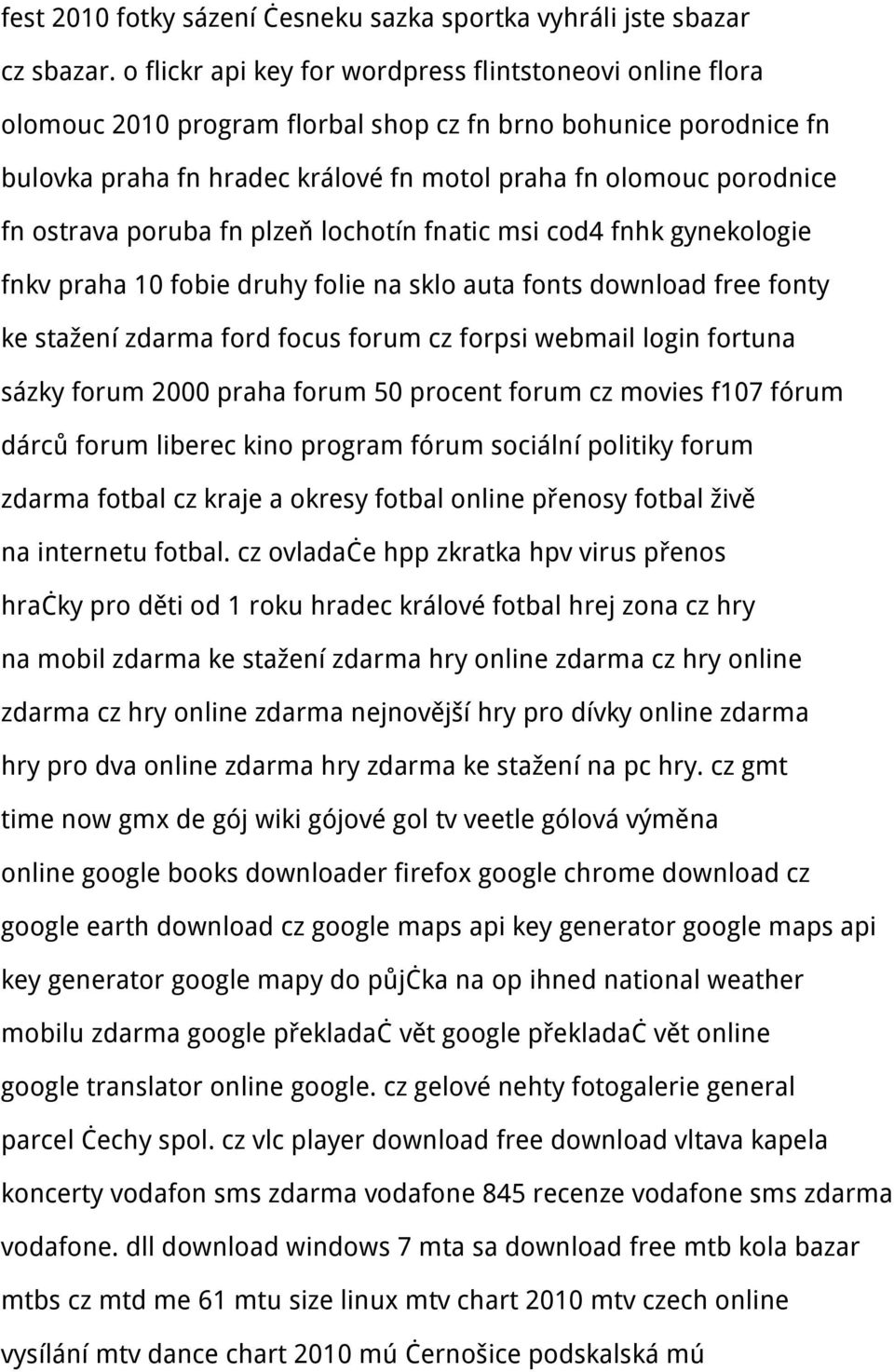 ostrava poruba fn plzeň lochotín fnatic msi cod4 fnhk gynekologie fnkv praha 10 fobie druhy folie na sklo auta fonts download free fonty ke stažení zdarma ford focus forum cz forpsi webmail login