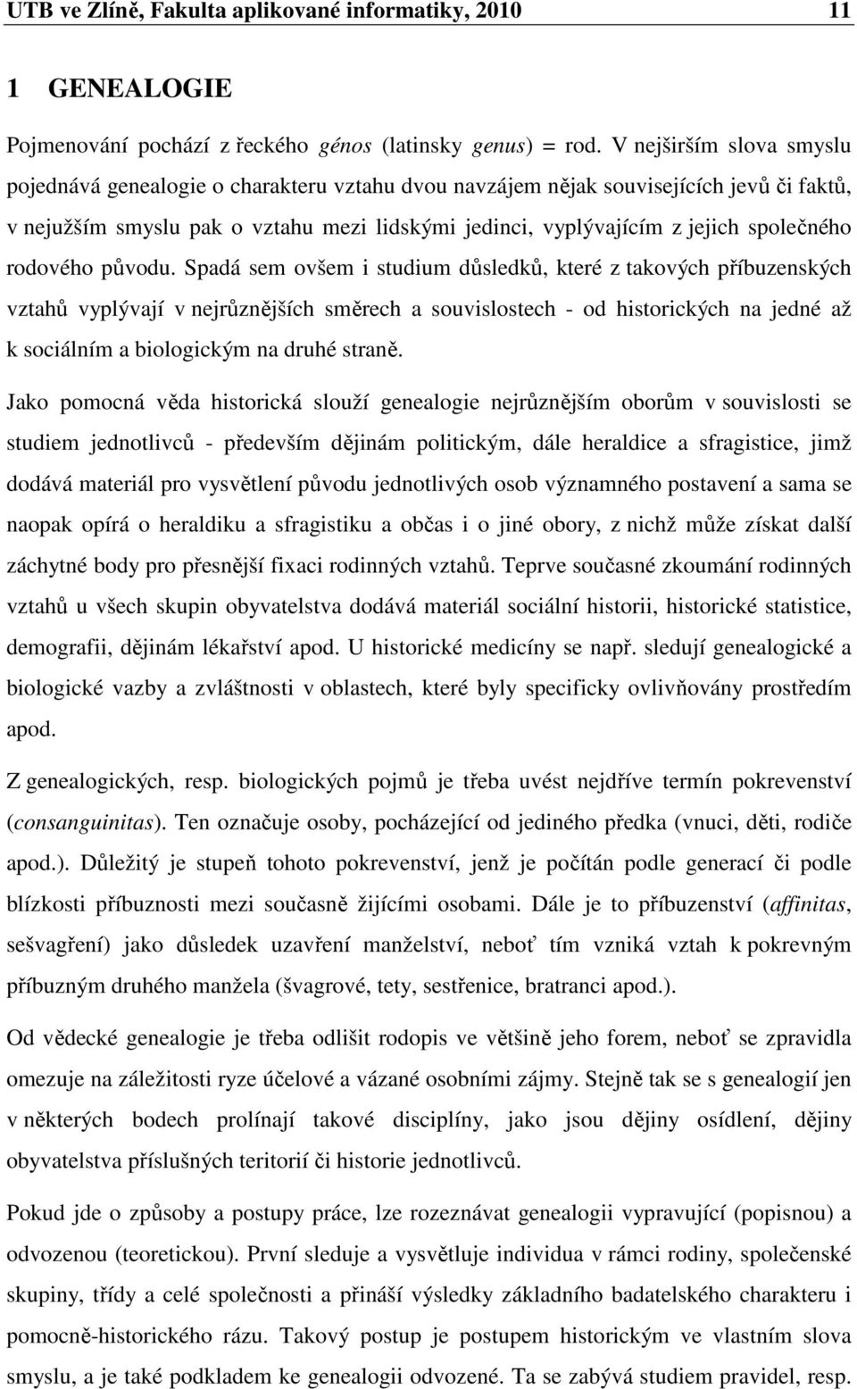 společného rodového původu.