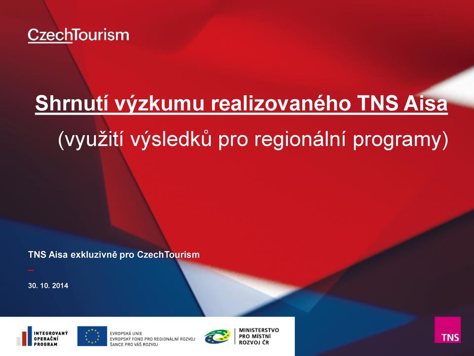 regionální programy) TNS Aisa
