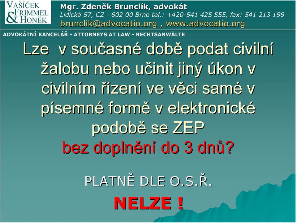 věci v samé v písemné formě v elektronické