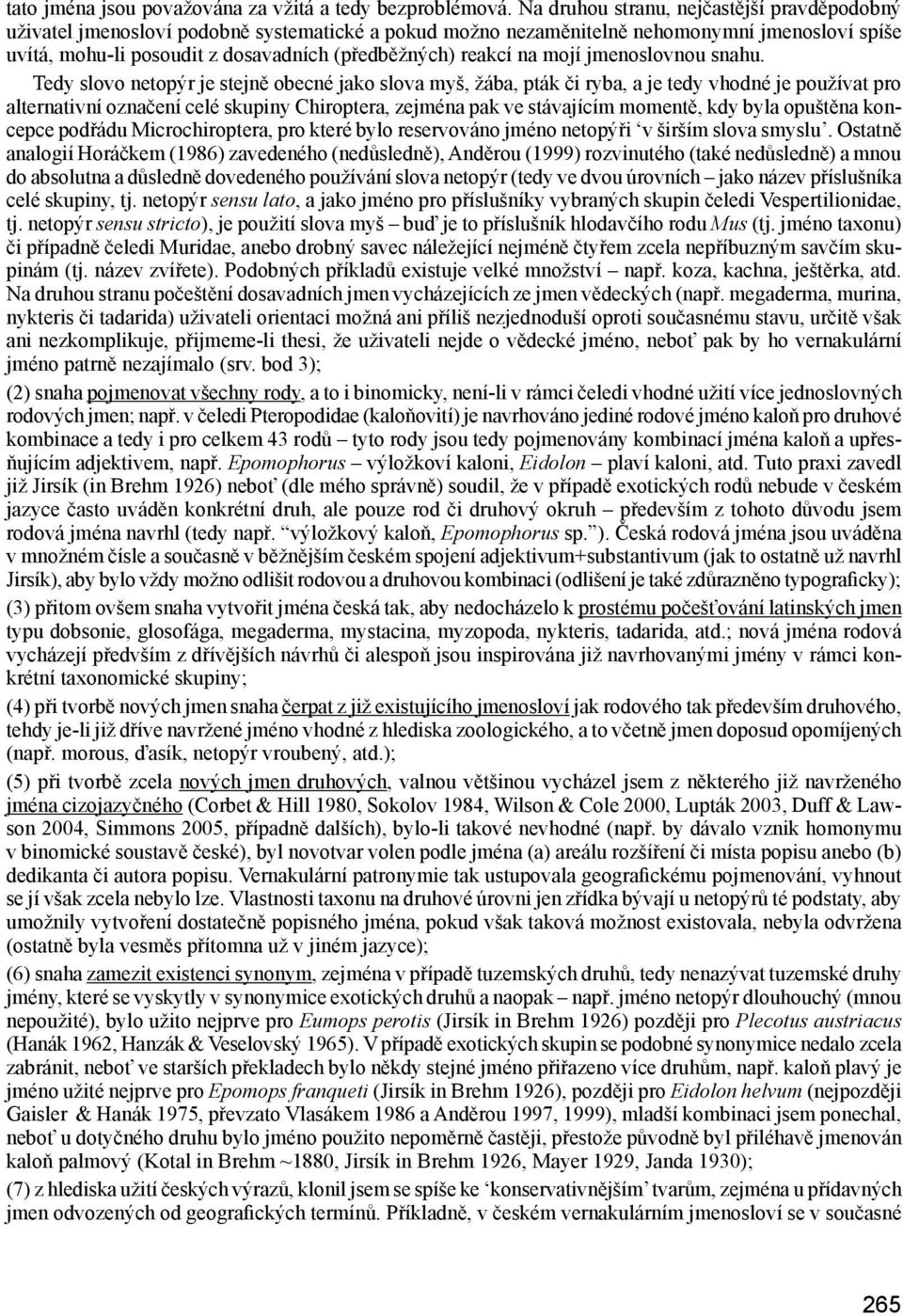 reakcí na mojí jmenoslovnou snahu.