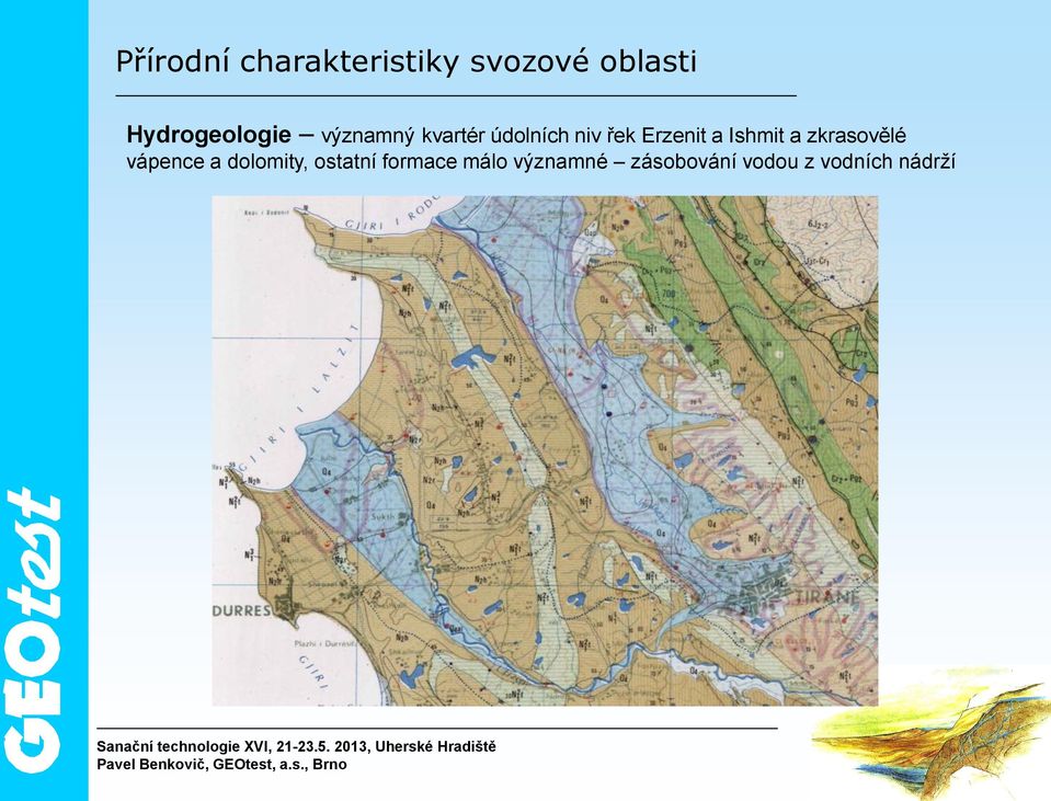 Erzenit a Ishmit a zkrasovělé vápence a dolomity,