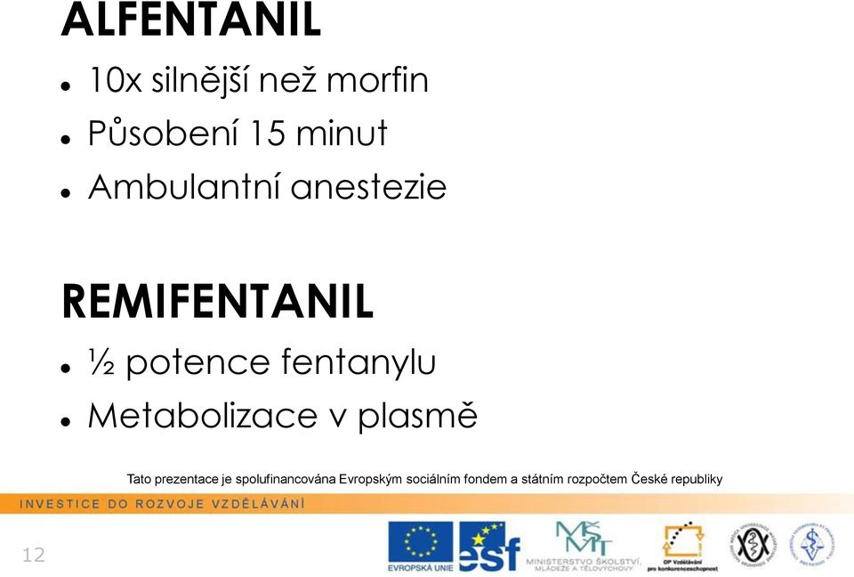 Ambulantní anestezie