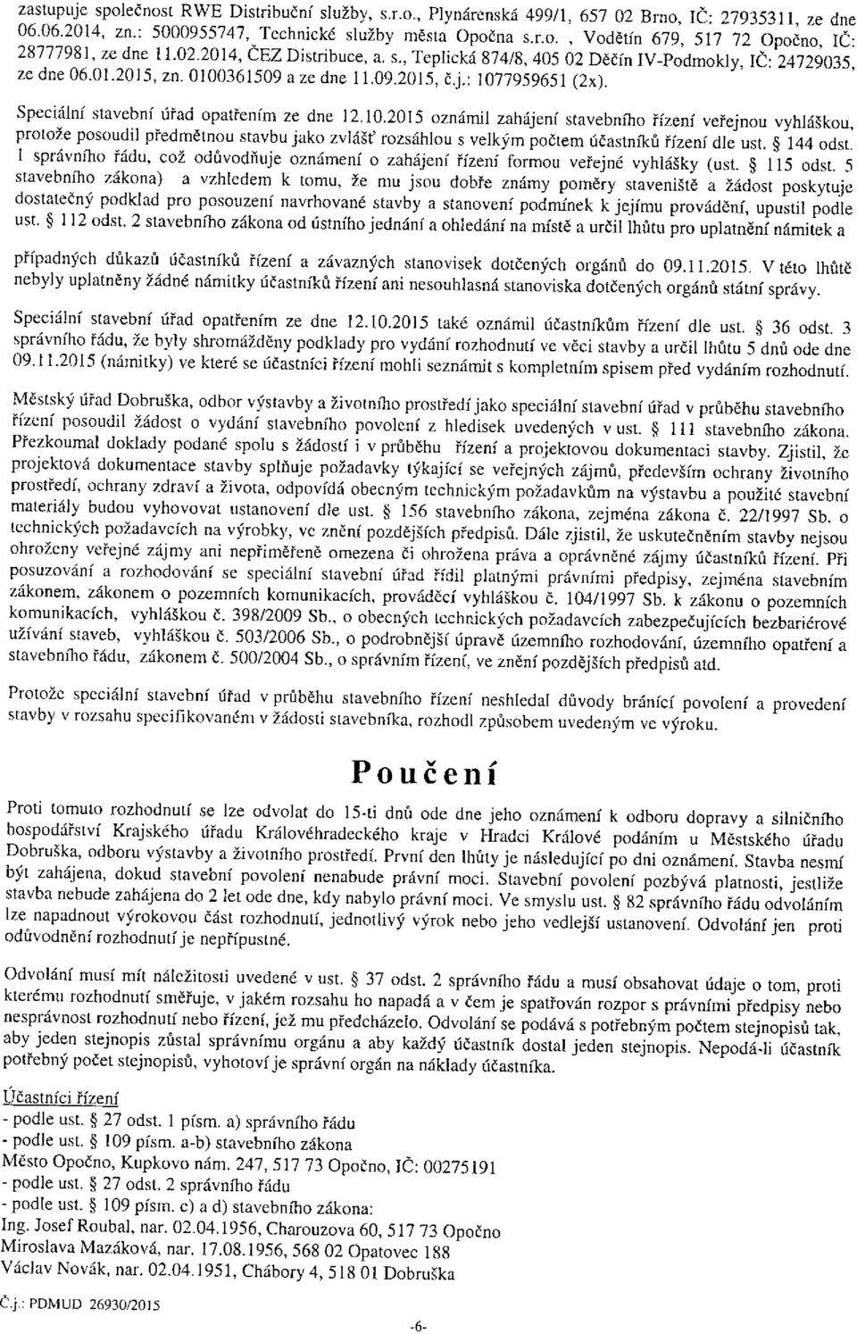 Speciální stavební úřad opatřením ze dne 12.10.