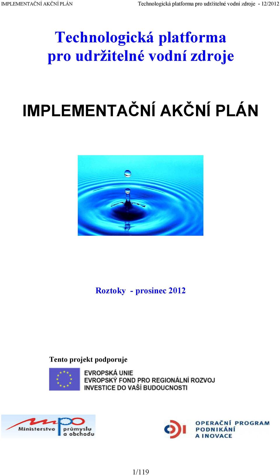 IMPLEMENTAČNÍ AKČNÍ PLÁN Roztoky