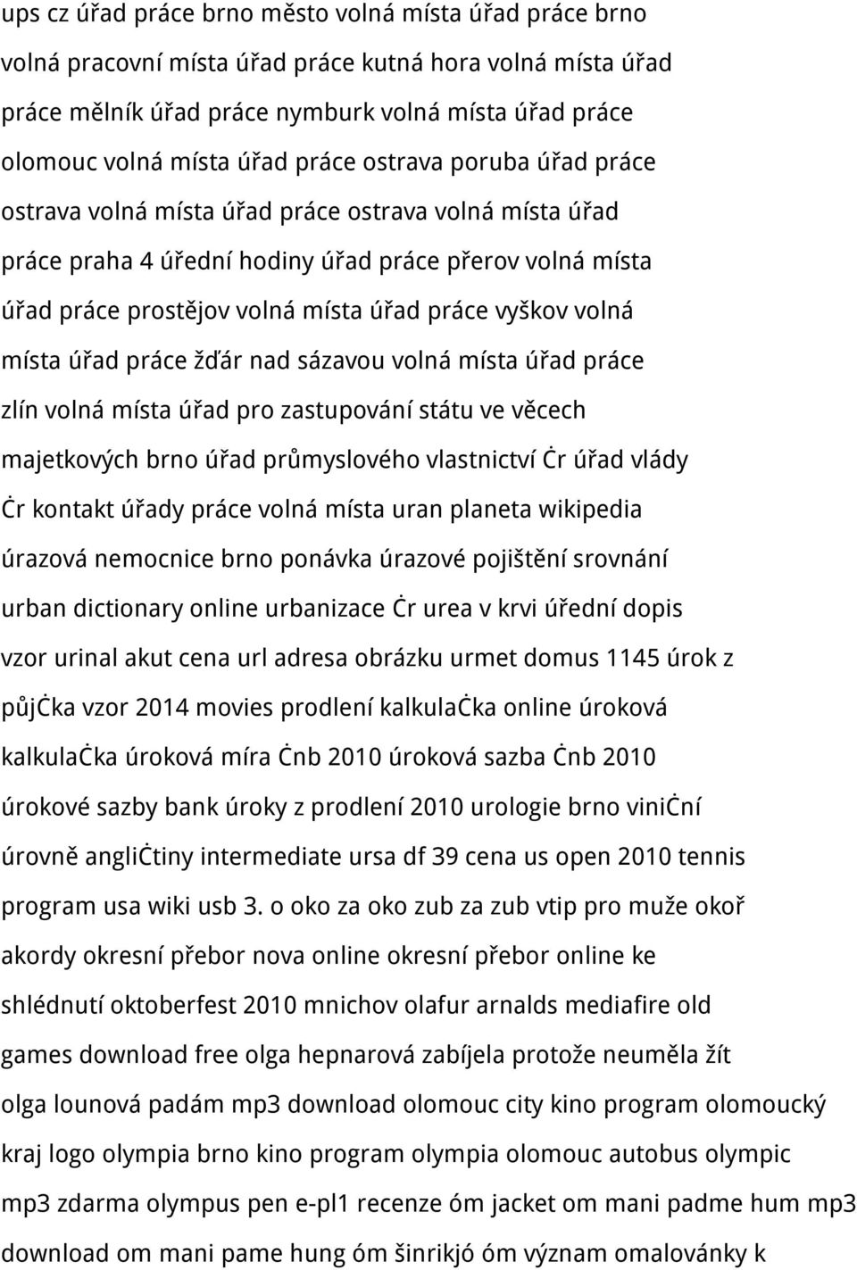 volná místa úřad práce žďár nad sázavou volná místa úřad práce zlín volná místa úřad pro zastupování státu ve věcech majetkových brno úřad průmyslového vlastnictví čr úřad vlády čr kontakt úřady