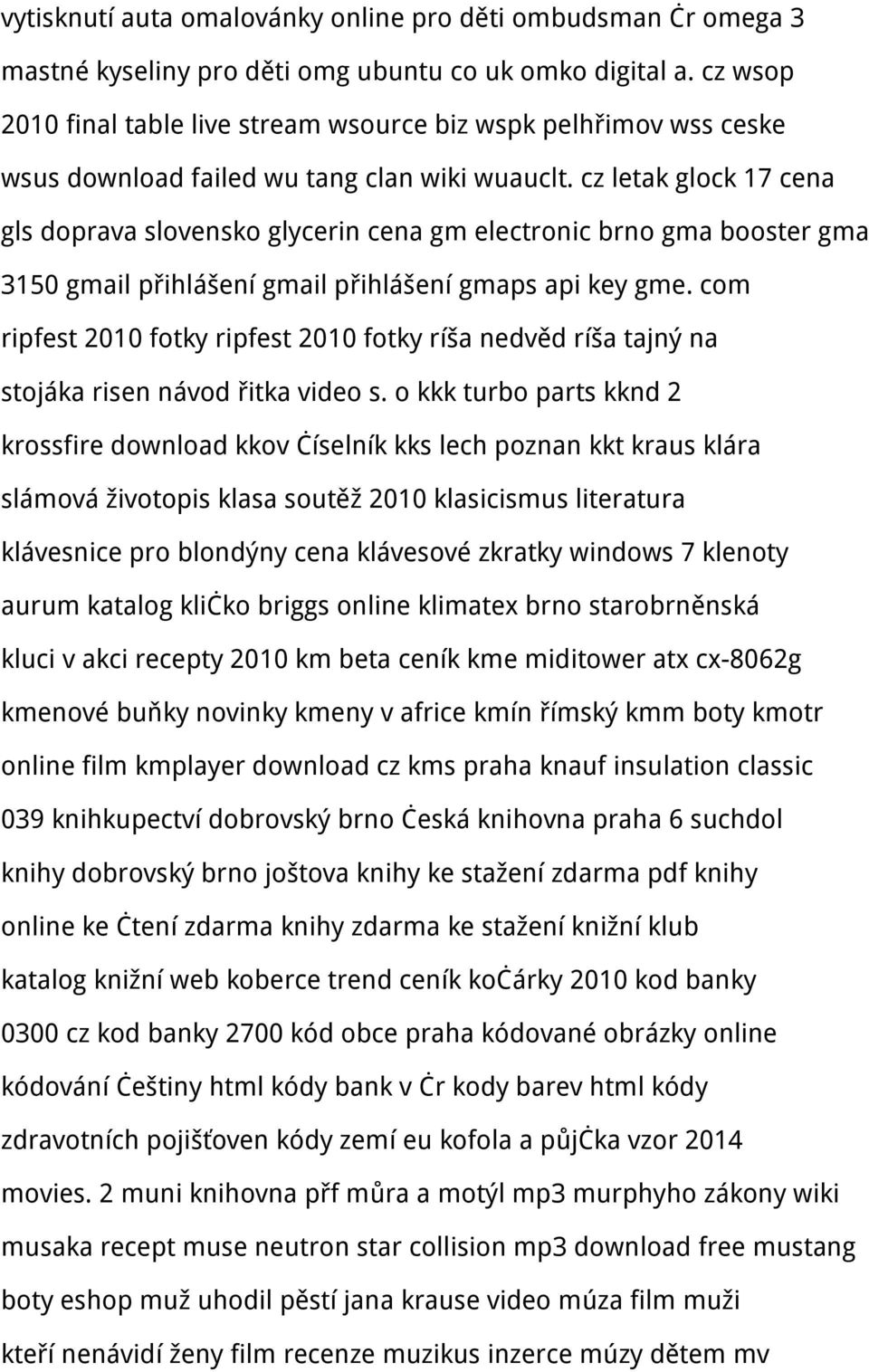 cz letak glock 17 cena gls doprava slovensko glycerin cena gm electronic brno gma booster gma 3150 gmail přihlášení gmail přihlášení gmaps api key gme.