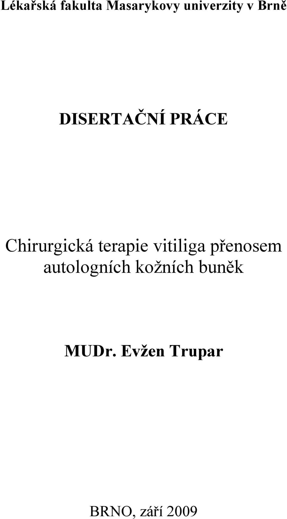 terapie vitiliga přenosem autologních