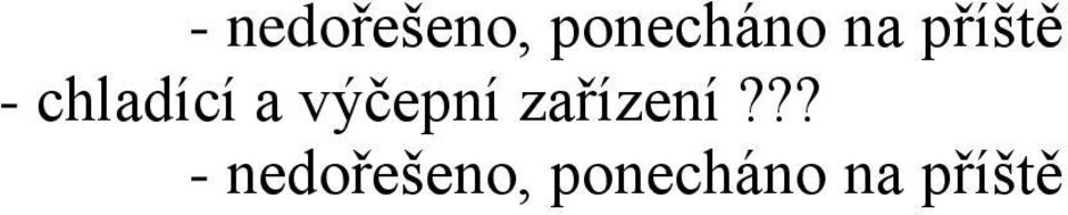 výčepní zařízení?