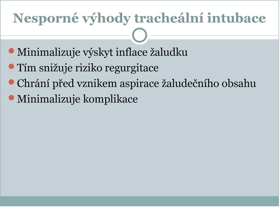 snižuje riziko regurgitace Chrání před