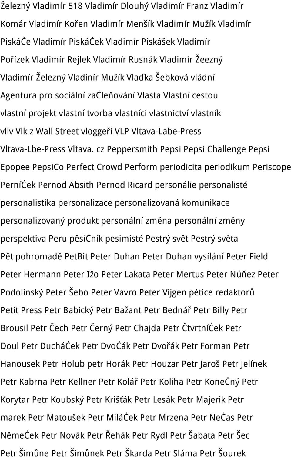vlastník vliv Vlk z Wall Street vloggeři VLP Vltava-Labe-Press Vltava-Lbe-Press Vltava.