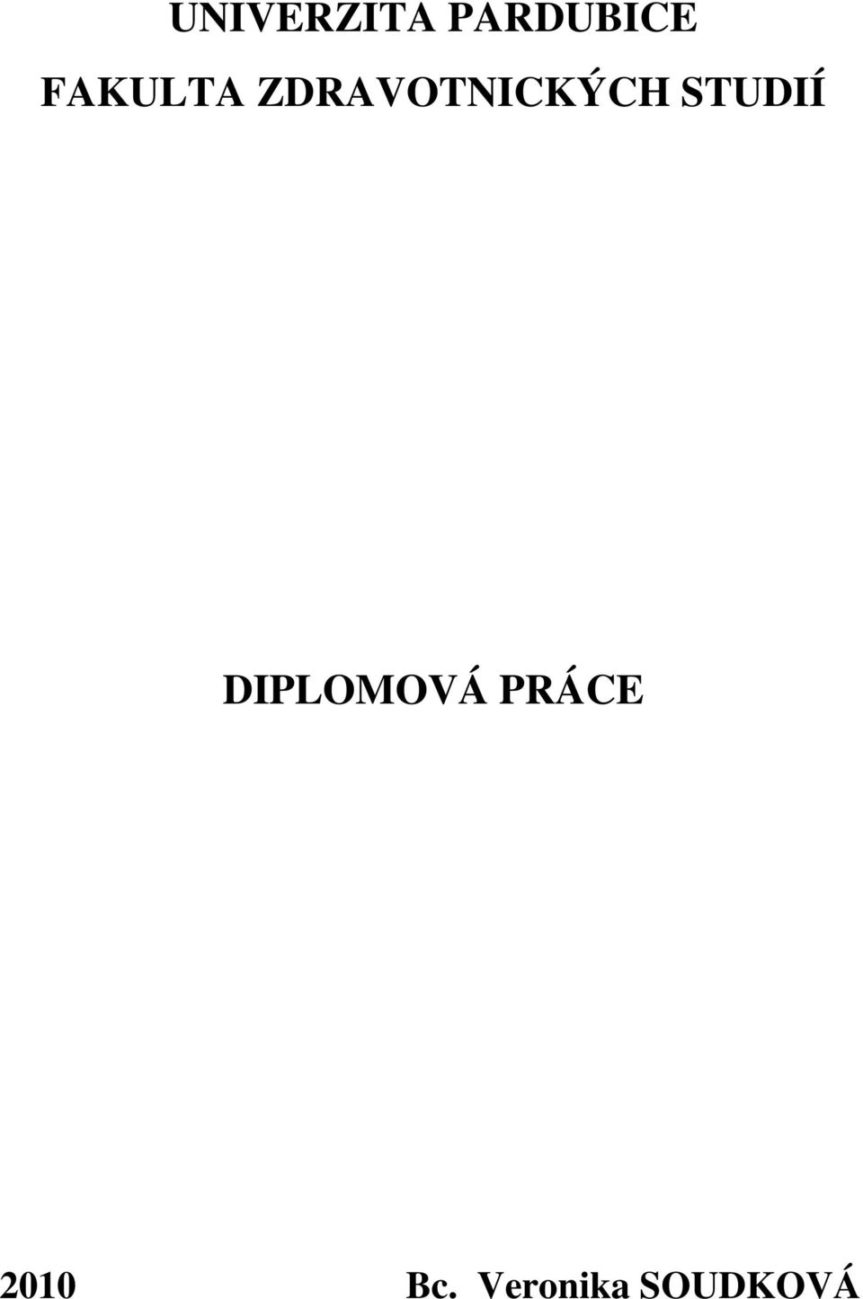 STUDIÍ DIPLOMOVÁ PRÁCE