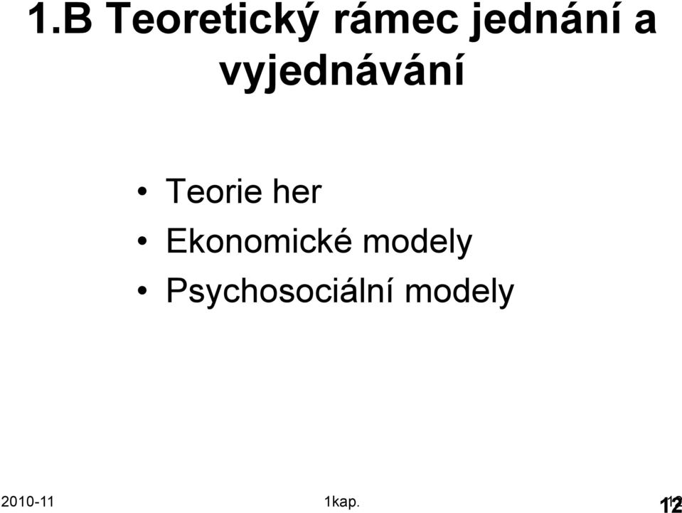 Teorie her Ekonomické