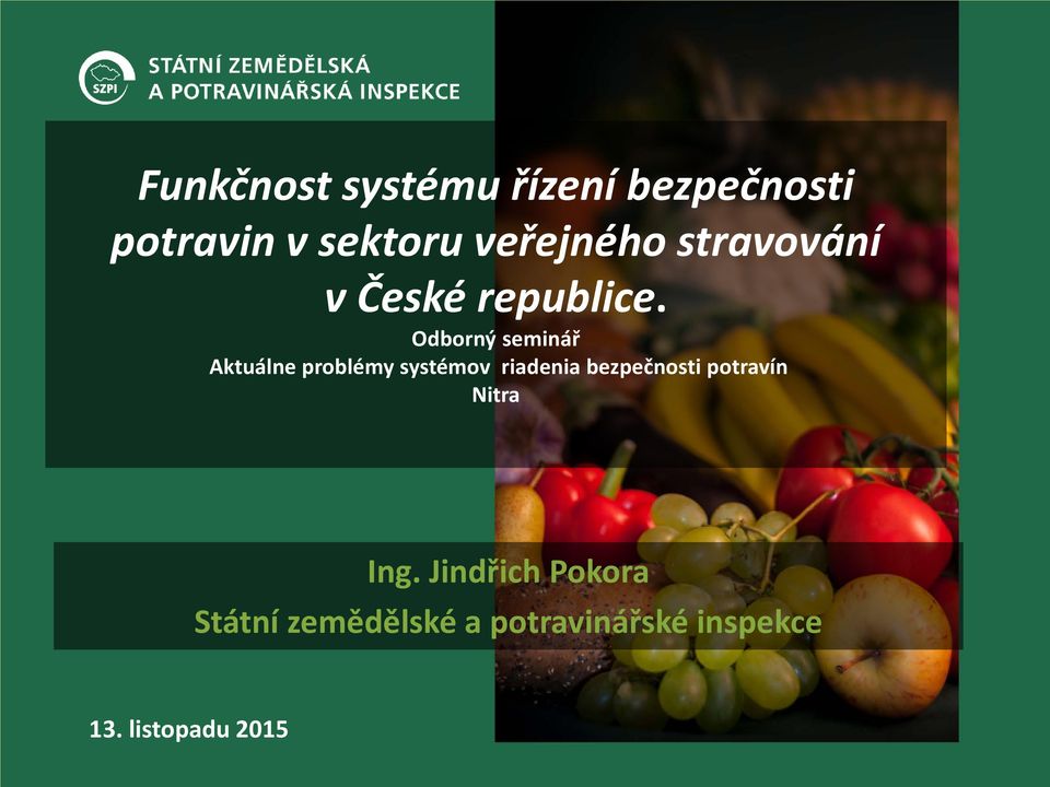 Odborný seminář Aktuálne problémy systémov riadenia bezpečnosti