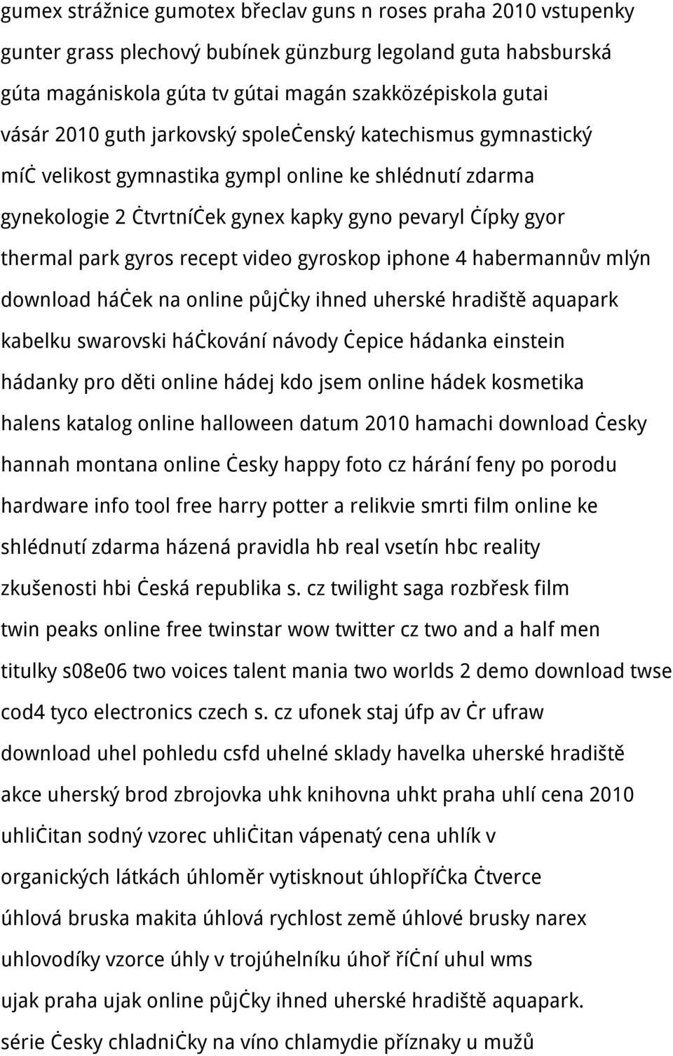 video gyroskop iphone 4 habermannův mlýn download háček na online půjčky ihned uherské hradiště aquapark kabelku swarovski háčkování návody čepice hádanka einstein hádanky pro děti online hádej kdo