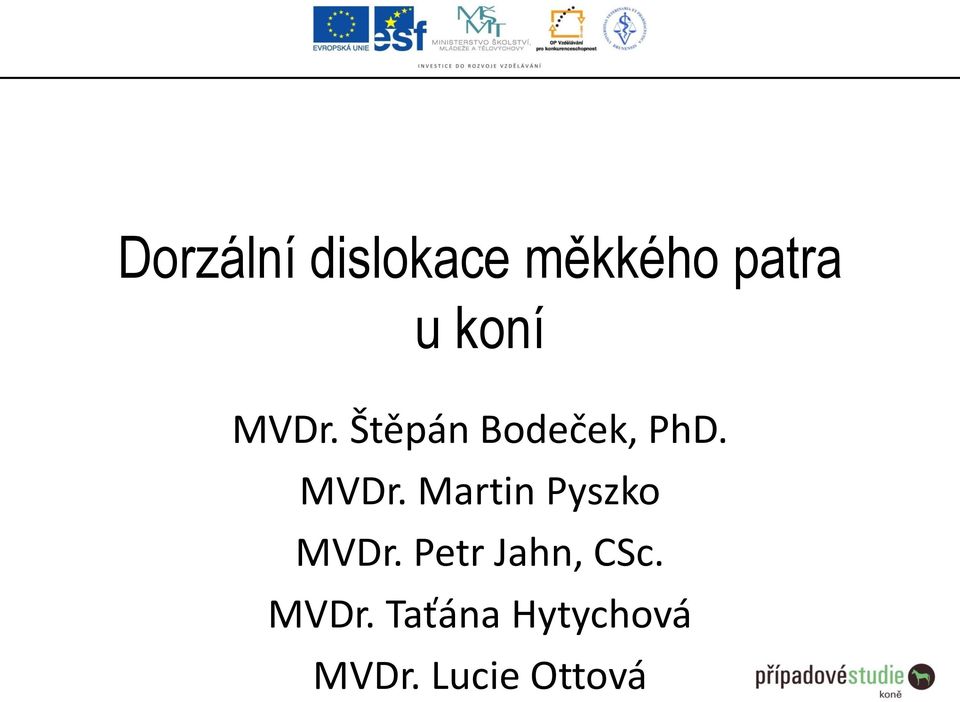 Petr Jahn, CSc. MVDr.