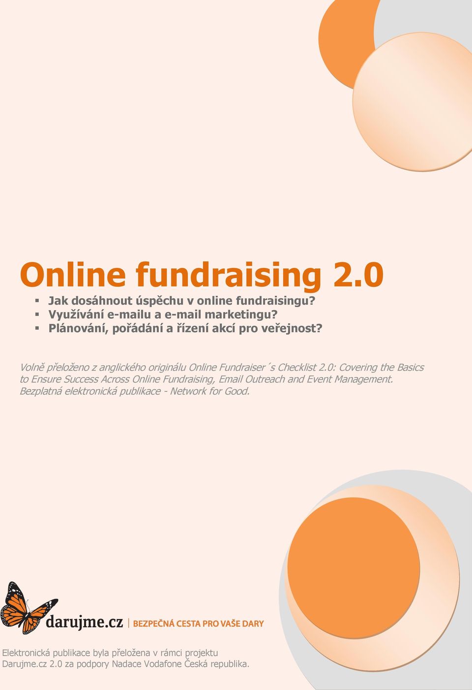 0: Covering the Basics to Ensure Success Across Online Fundraising, Email Outreach and Event Management.