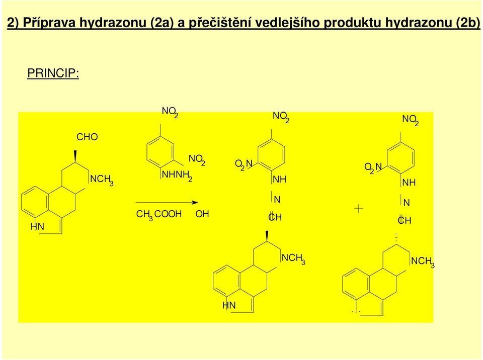 hydrazonu (2b) PRICIP: O 2 O 2