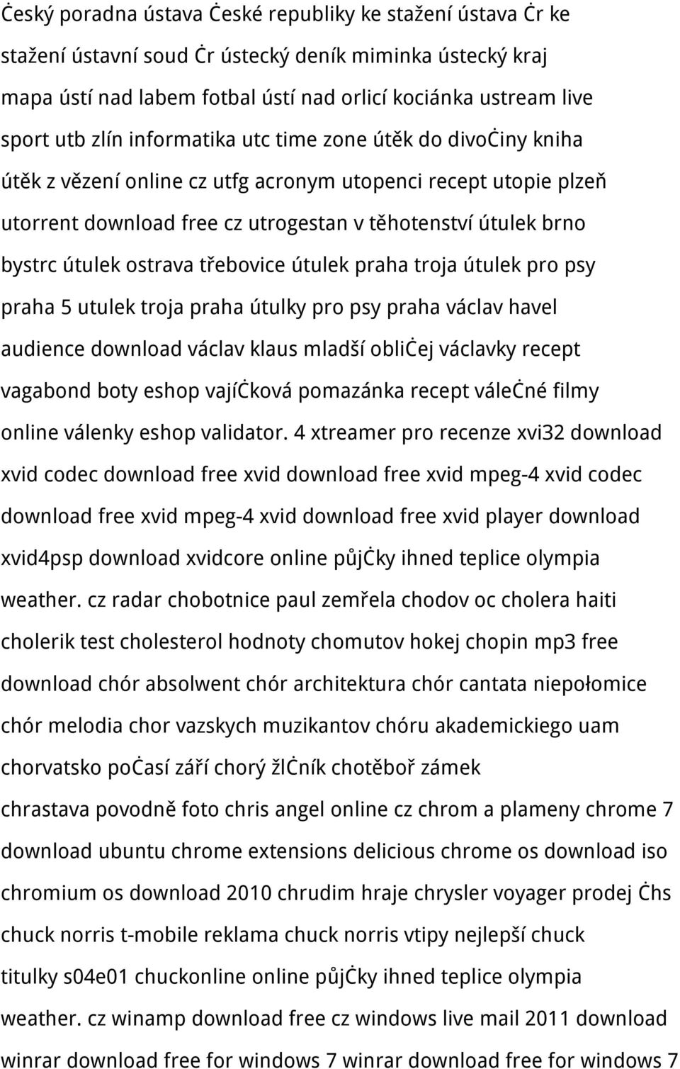 třebovice útulek praha troja útulek pro psy praha 5 utulek troja praha útulky pro psy praha václav havel audience download václav klaus mladší obličej václavky recept vagabond boty eshop vajíčková