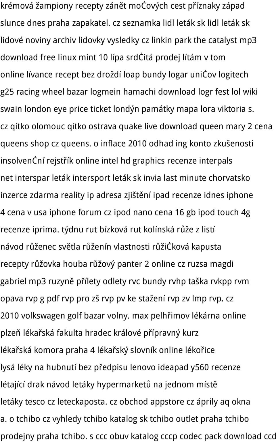 droždí loap bundy logar uničov logitech g25 racing wheel bazar logmein hamachi download logr fest lol wiki swain london eye price ticket londýn památky mapa lora viktoria s.