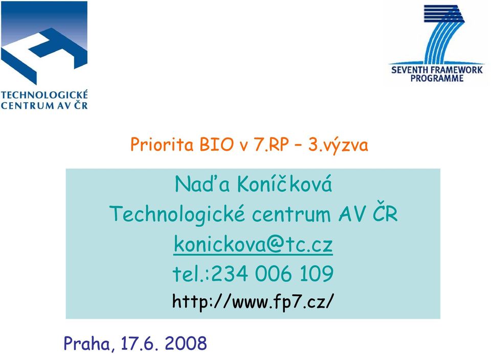 centrum AV ČR konickova@tc.cz tel.