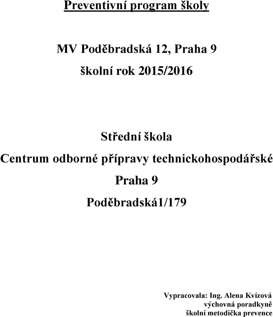 přípravy technickohospodářské Praha 9 Poděbradská1/179