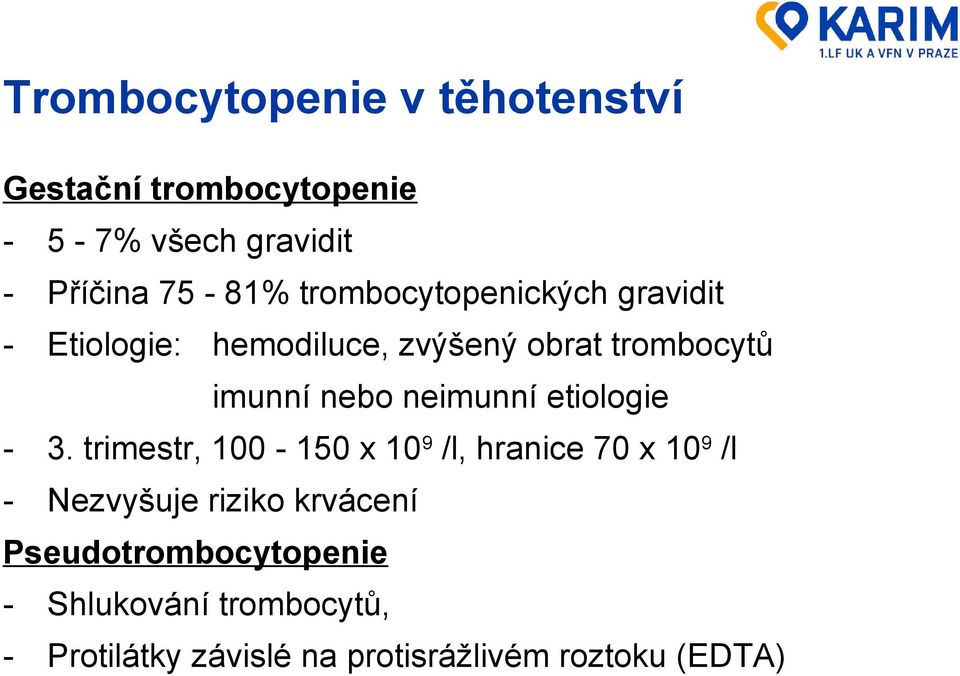 neimunní etiologie - 3.