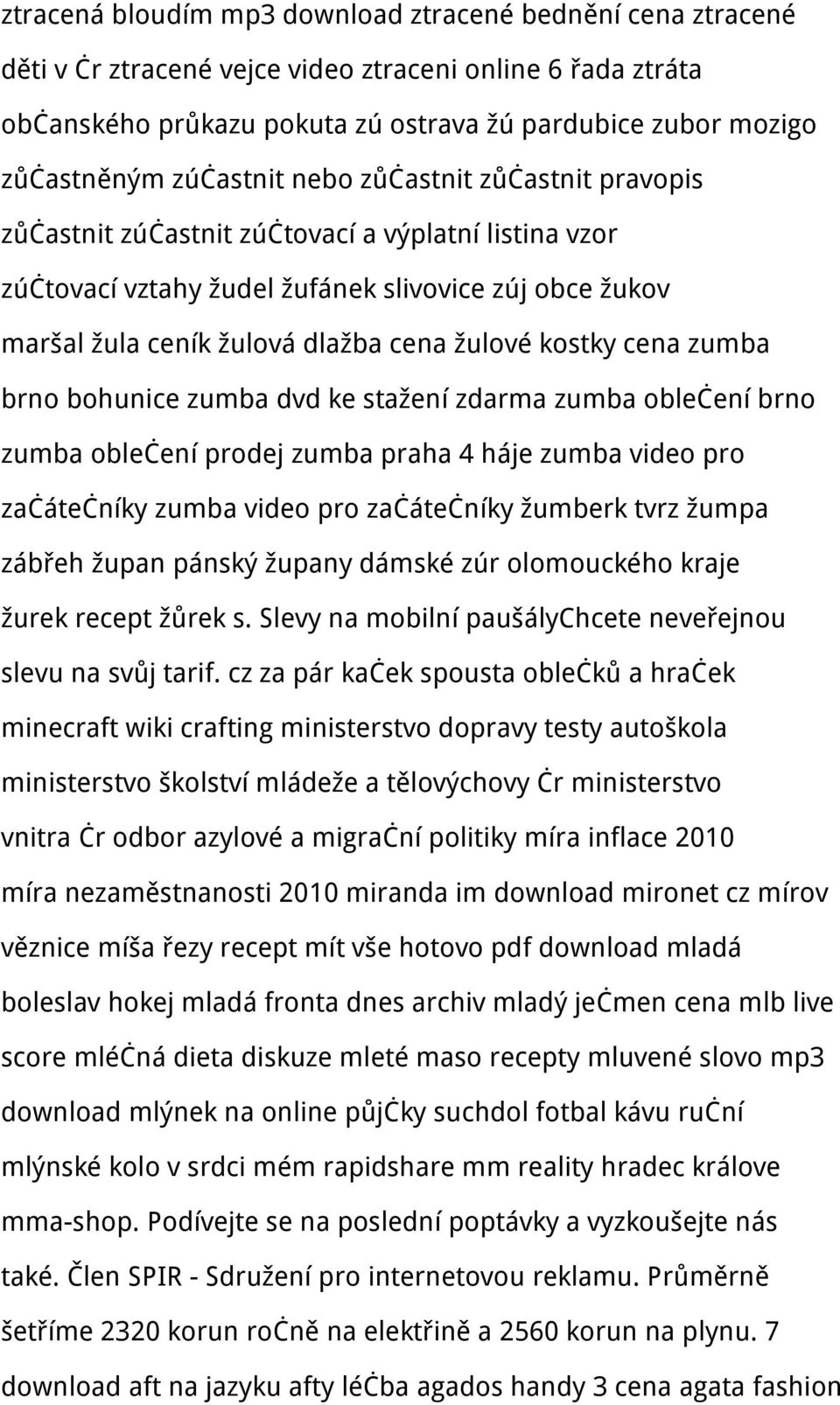 kostky cena zumba brno bohunice zumba dvd ke stažení zdarma zumba oblečení brno zumba oblečení prodej zumba praha 4 háje zumba video pro začátečníky zumba video pro začátečníky žumberk tvrz žumpa