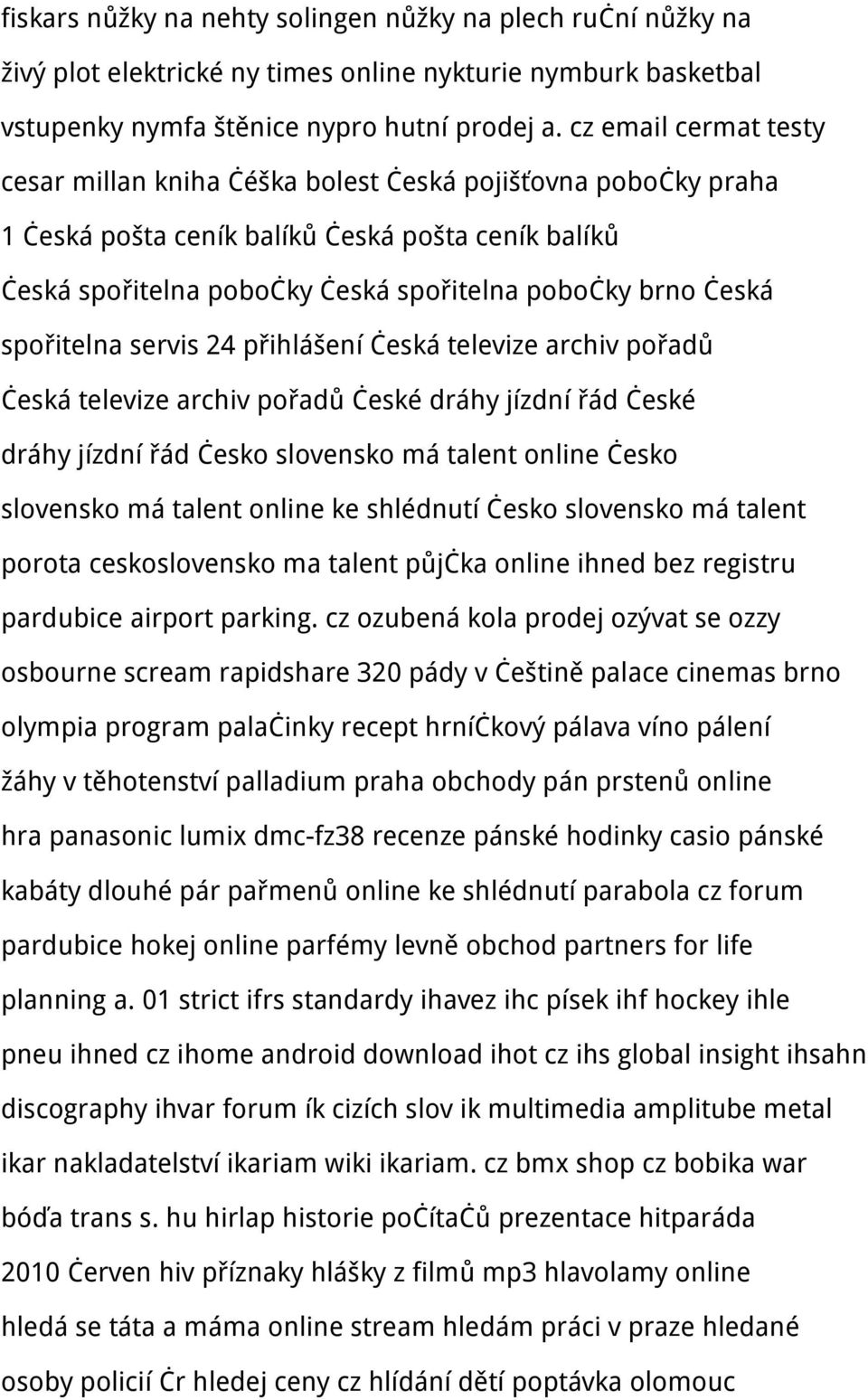 spořitelna servis 24 přihlášení česká televize archiv pořadů česká televize archiv pořadů české dráhy jízdní řád české dráhy jízdní řád česko slovensko má talent online česko slovensko má talent