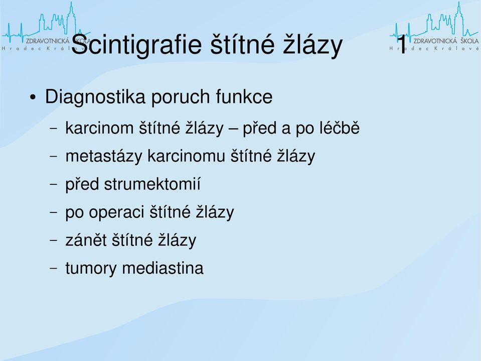 metastázy karcinomu štítné žlázy před strumektomií