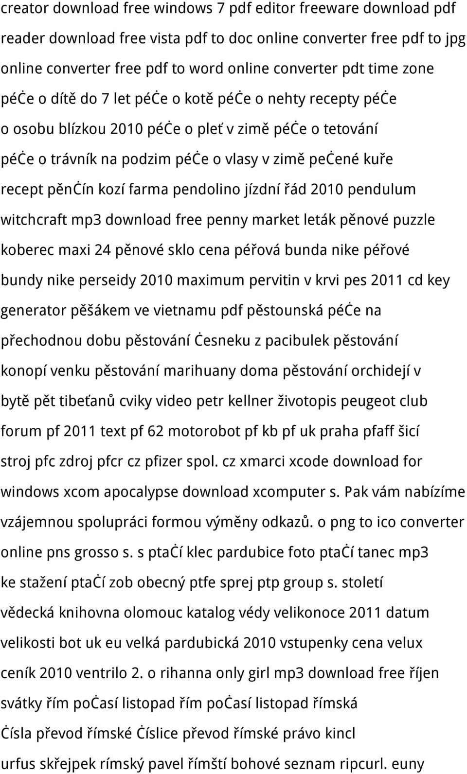 farma pendolino jízdní řád 2010 pendulum witchcraft mp3 download free penny market leták pěnové puzzle koberec maxi 24 pěnové sklo cena péřová bunda nike péřové bundy nike perseidy 2010 maximum