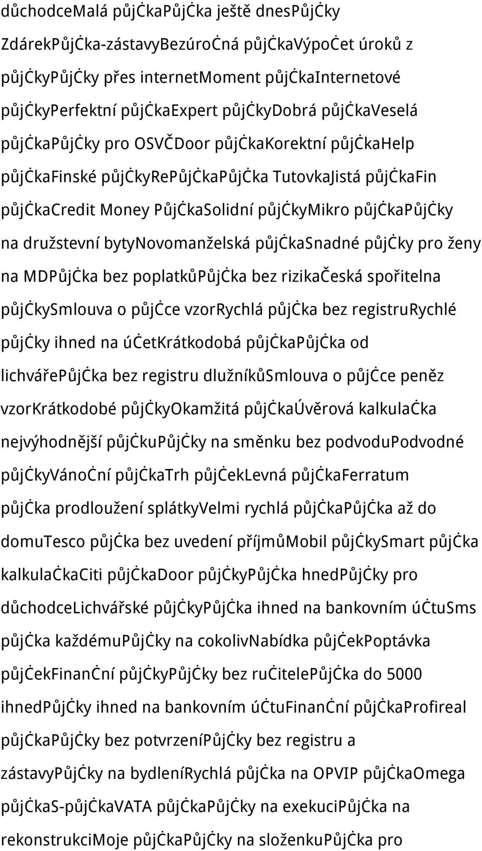bytynovomanželská půjčkasnadné půjčky pro ženy na MDPůjčka bez poplatkůpůjčka bez rizikačeská spořitelna půjčkysmlouva o půjčce vzorrychlá půjčka bez registrurychlé půjčky ihned na účetkrátkodobá