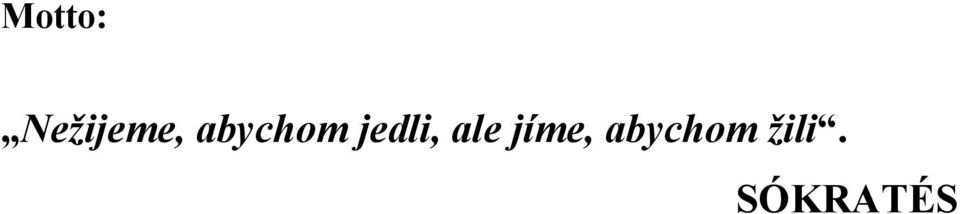 abychom jedli,