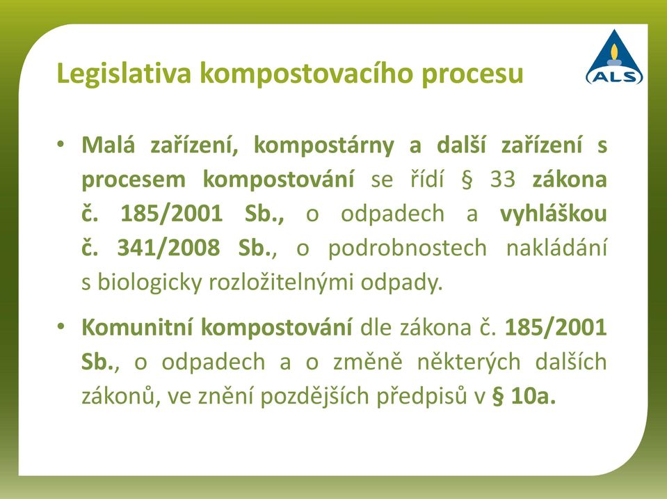 , o podrobnostech nakládání s biologicky rozložitelnými odpady.